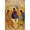 Rublev's Trinity: An Ancient Painting, an Awesome God, and You - Paperback