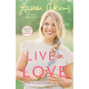 Live in Love: Growing Together Through Life's Changes - Paperback