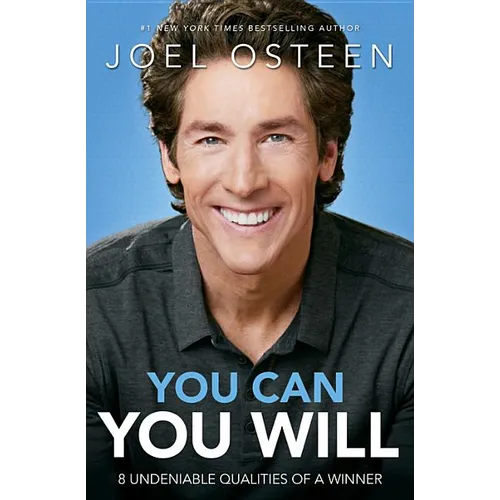 You Can, You Will: 8 Undeniable Qualities of a Winner - Hardcover