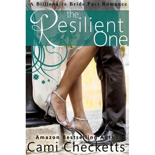The Resilient One: A Billionaire Bride Pact Romance - Paperback