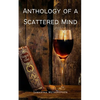 Anthology of a Scattered Mind - Paperback