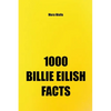 1000 Billie Eilish Facts - Paperback
