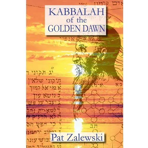 KABBALAH of the GOLDEN DAWN - Paperback