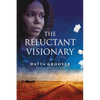 The Reluctant Visionary - Paperback