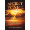 Ancient Egypt: A Guide to the Gods, Pharaohs, Dynasties, and Traditions of Ancient Egypt - Paperback