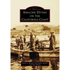 Abalone Diving on the California Coast - Paperback