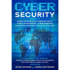 Cyber Security: Learn The Basics of Cyber Security, Threat Management, Cyber Warfare Concepts and Executive-Level Policies. - Paperback
