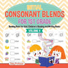 Initial Consonant Blends for 1st Grade Volume II - Reading Book for Kids Children's Reading and Writing Books - Paperback