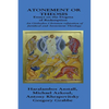 The Dogma of Redemption: Atonement or Theosis: Refutation of Juridical Justification - Paperback