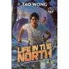 Life in the North: A Post-Apocalyptic Sci-fi Novel - Paperback