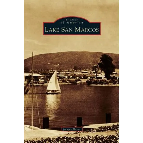 Lake San Marcos - Hardcover