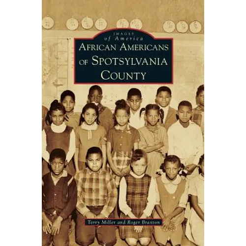 African Americans of Spotsylvania County - Hardcover