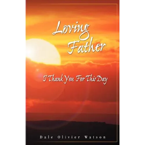 Loving Father, I Thank You for This Day - Paperback