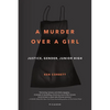 A Murder Over a Girl: Justice, Gender, Junior High - Paperback