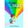 Catching the Light - Paperback