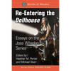 Re-Entering the Dollhouse: Essays on the Joss Whedon Series - Paperback