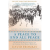A Peace to End All Peace, 20th Anniversary Edition: The Fall of the Ottoman Empire and the Creation of the Modern Middle East - Paperback