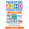 Parenting ADHD Power Pack 3 In 1 Bundle - Unlocking Your Child's Full Potential By Mastering Special Education, Defusing Explosive Behaviors, and Crea - Paperback