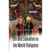 Sin and Salvation in the World Religions: A Short Introduction - Paperback