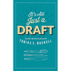 It's All Just a Draft - Paperback