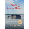 Dancing in the River: Volume 4 - Paperback