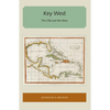 Key West: The Old and the New - Paperback