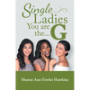 Single Ladies, You Are the G - Paperback