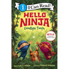 Hello, Ninja. Goodbye, Tooth! - Hardcover