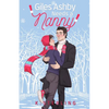Giles Ashby Needs A Nanny: Nannies of New York Book 2 - Paperback