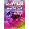 The Golden Road:: The Recorded History of the Grateful Dead - Paperback