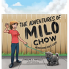 The Adventures of Milo Chow: Being Good Isn't Easy! - Hardcover