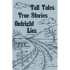 Tall Tales True Stories - Paperback