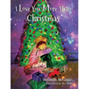 I Love You More Than Christmas - Hardcover