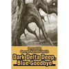 Dark Delta Deep, Blue Goodbye - Paperback