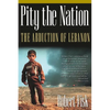 Pity the Nation: The Abduction of Lebanon - Paperback