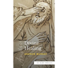 Divine Healing (Sea Harp Timeless series) - Hardcover