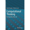 Computational Thinking: First Algorithms, Then Code - Hardcover