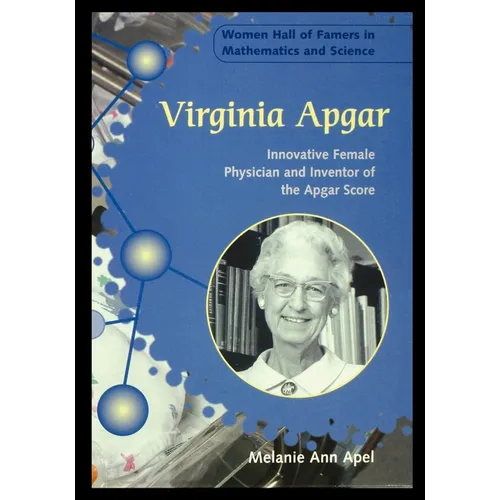 Virginia Apgar: Innovative Female Physician and Inventor of the Apgar Score - Paperback