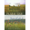Prairie Time - Paperback