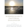 Kierkegaard's Pastoral Dialogues - Hardcover