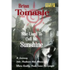 She Used To Call Me Sunshine: A Journey Into Madness And Abuse Were Reality Made Sense No Longer - Paperback