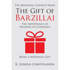 The Gift of Barzillai: The Importance of Walking in Covenant - Paperback