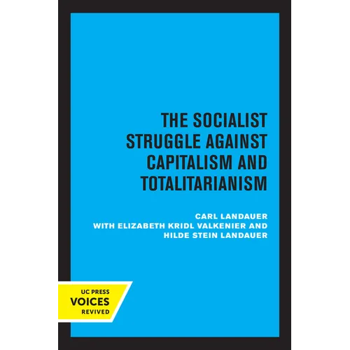 European Socialism, Volume II: The Socialist Struggle Against Capitalism and Totalitarianism - Paperback