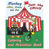 Monkey Lillian, Gracie, and Ava Join the Circus Coloring and Activities Book 8x10 - Paperback