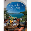 Casa Dos Cisnes - A Colonial Mexican Home Reimagined For Modern Living - Hardcover