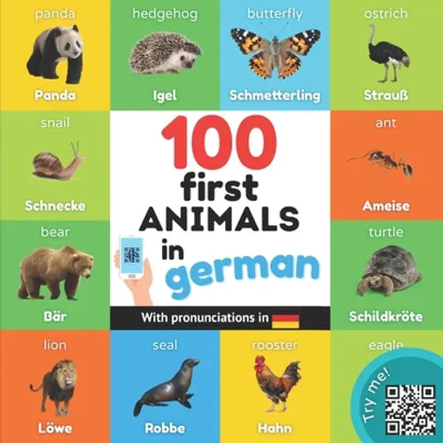 100 first animals in german: Bilingual picture book for kids: english / german with pronunciations - Paperback