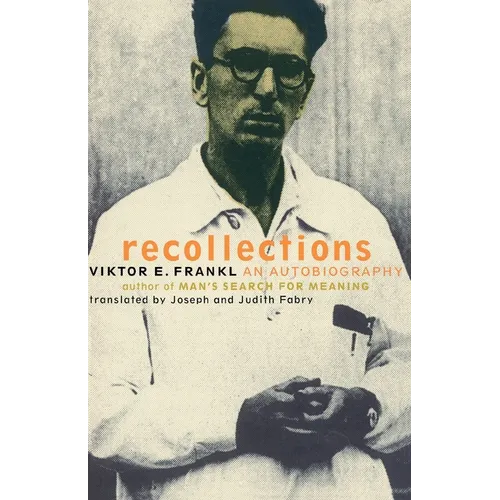 Viktor Frankl Recollections: An Autobiography - Paperback