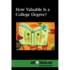 How Valuable Is a College Degree? - Paperback