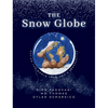 The Snow Globe: Seeing the World From God's Perspective - Paperback