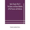 Bach'S Chorals (Part I) The Hymns And Hymn Melodies Of The Passions And Oratorios - Paperback